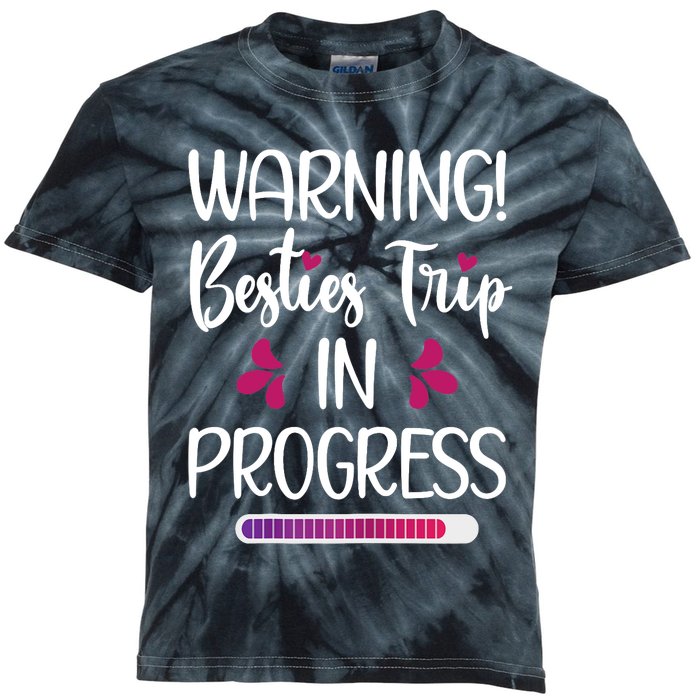 Wo Besties Trip In Progress Best Friend Vacation Travel Girls Kids Tie-Dye T-Shirt