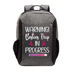 Wo Besties Trip In Progress Best Friend Vacation Travel Girls Vector Backpack