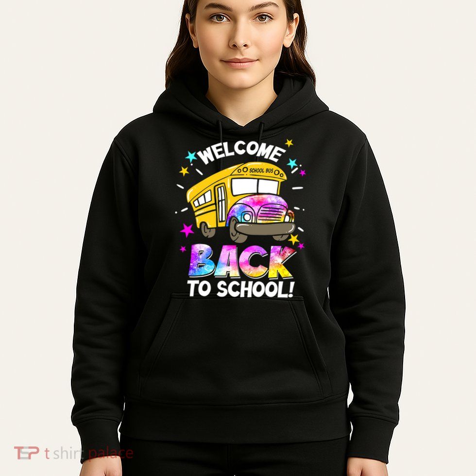 Welcome Back To School Funny School Bus Driver Hoodie
