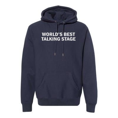 World’s Best Talking Stage Funny Premium Hoodie