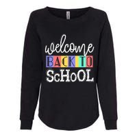 Welcome Back To School First Day of School Teachers Gifts Womens California Wash Sweatshirt