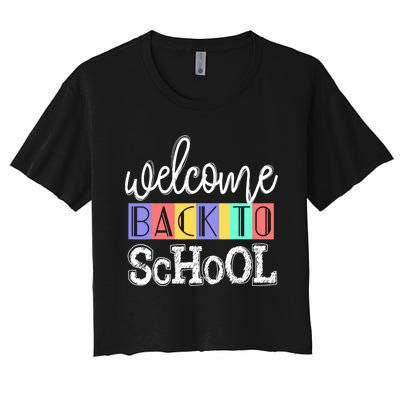 Welcome Back To School First Day of School Teachers Gifts Women's Crop Top Tee