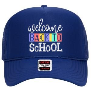 Welcome Back To School First Day Of School Teachers Gifts High Crown Mesh Back Trucker Hat