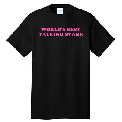 WorldS Best Talking Stage Apparel Tall T-Shirt