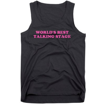 WorldS Best Talking Stage Apparel Tank Top