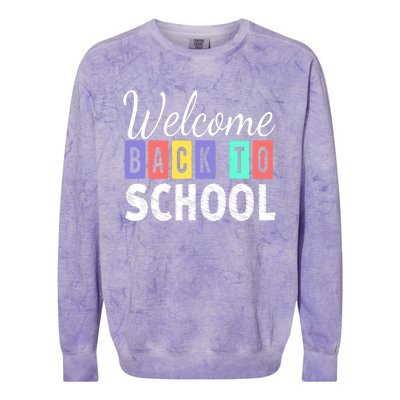 Welcome Back To School First Day of School Teachers Colorblast Crewneck Sweatshirt