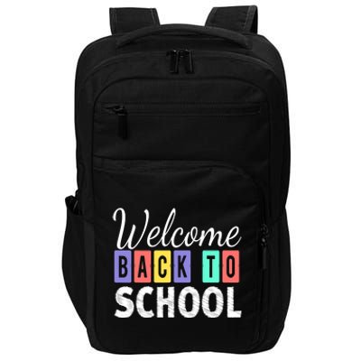 Welcome Back To School First Day of School Teachers Impact Tech Backpack