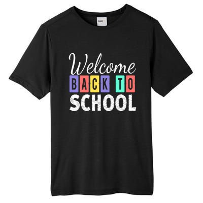 Welcome Back To School First Day of School Teachers Tall Fusion ChromaSoft Performance T-Shirt