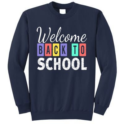 Welcome Back To School First Day of School Teachers Sweatshirt