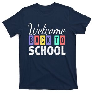 Welcome Back To School First Day of School Teachers T-Shirt