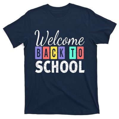 Welcome Back To School First Day of School Teachers T-Shirt