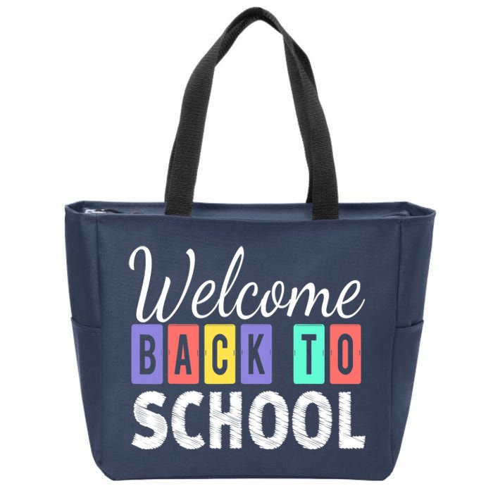 Welcome Back To School First Day of School Teachers Zip Tote Bag