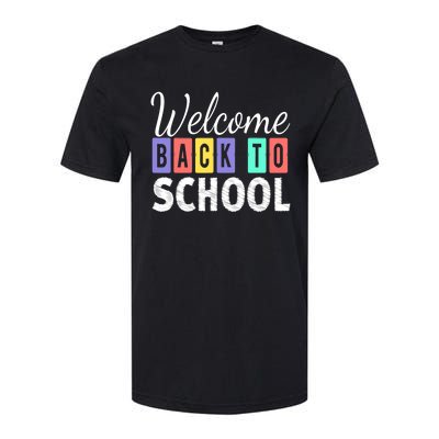 Welcome Back To School First Day of School Teachers Softstyle CVC T-Shirt