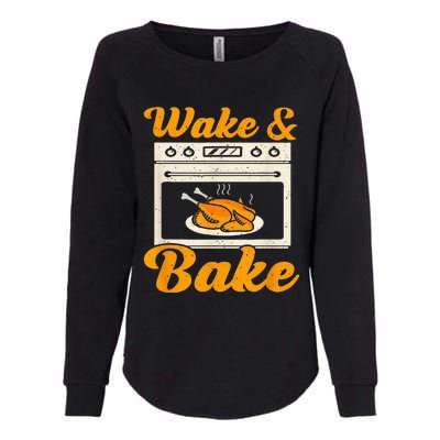 Wake Bake Turkey Feast Meal Dinner Chef Womens California Wash Sweatshirt