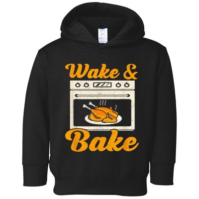 Wake Bake Turkey Feast Meal Dinner Chef Toddler Hoodie