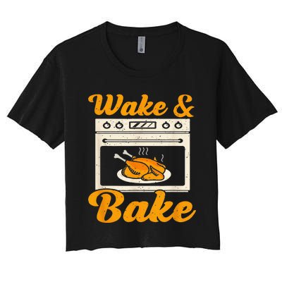 Wake Bake Turkey Feast Meal Dinner Chef Women's Crop Top Tee