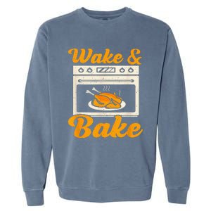 Wake Bake Turkey Feast Meal Dinner Chef Garment-Dyed Sweatshirt