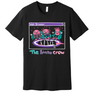 Web Browser The Kinito Crew Premium T-Shirt