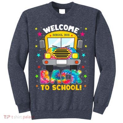 Welcome Back To School Funny Outfit School Bus Driver Sweatshirt