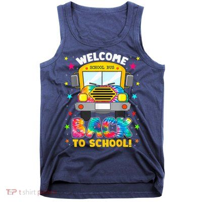 Welcome Back To School Funny Outfit School Bus Driver Tank Top