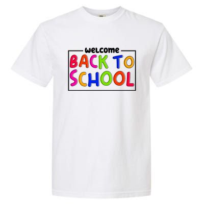 Welcome Back To School Garment-Dyed Heavyweight T-Shirt