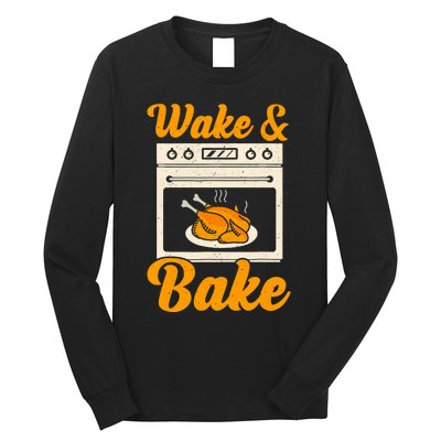 Wake Bake Turkey Feast Meal Dinner Chef Funny Thanksgiving Long Sleeve Shirt