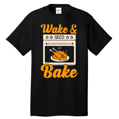 Wake Bake Turkey Feast Meal Dinner Chef Funny Thanksgiving Tall T-Shirt