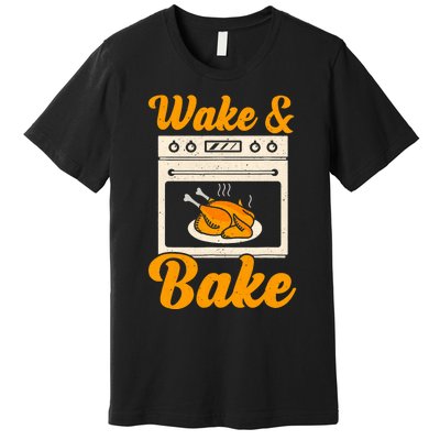 Wake Bake Turkey Feast Meal Dinner Chef Funny Thanksgiving Premium T-Shirt