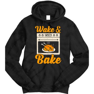 Wake Bake Turkey Feast Meal Dinner Chef Funny Thanksgiving Tie Dye Hoodie