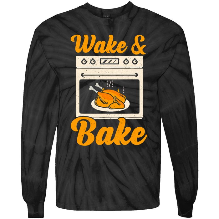 Wake Bake Turkey Feast Meal Dinner Chef Funny Thanksgiving Tie-Dye Long Sleeve Shirt