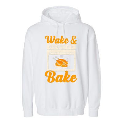 Wake Bake Turkey Feast Meal Dinner Chef Funny Thanksgiving Garment-Dyed Fleece Hoodie