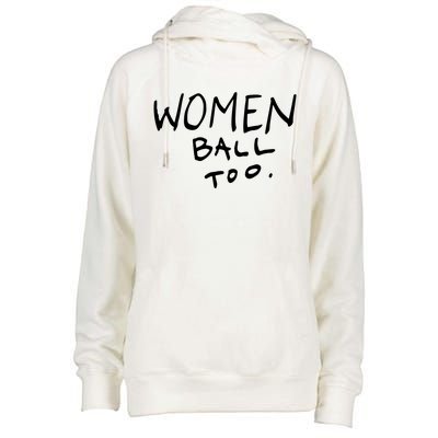 Women Ball Too Womens Funnel Neck Pullover Hood