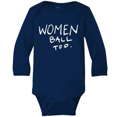 Women Ball Too Baby Long Sleeve Bodysuit