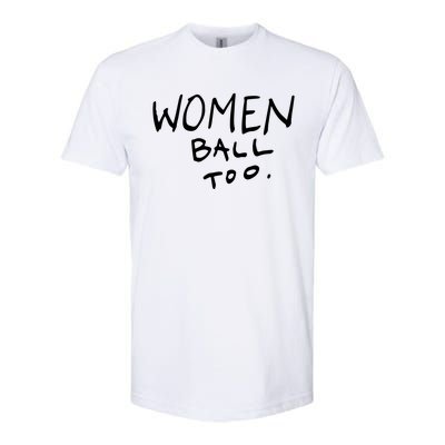 Women Ball Too Softstyle CVC T-Shirt