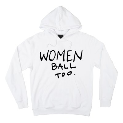 Women Ball Too Hoodie