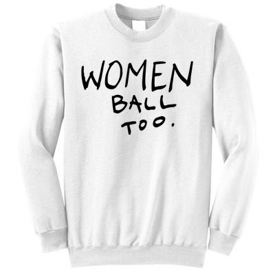 Women Ball Too Sweatshirt