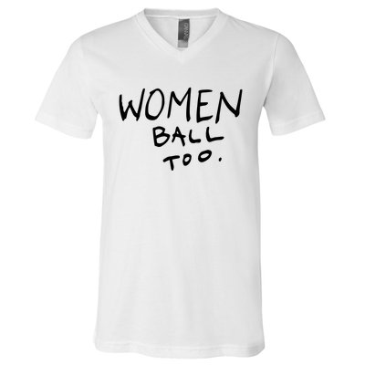 Women Ball Too V-Neck T-Shirt