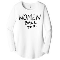 Women Ball Too Women's Perfect Tri Tunic Long Sleeve Shirt