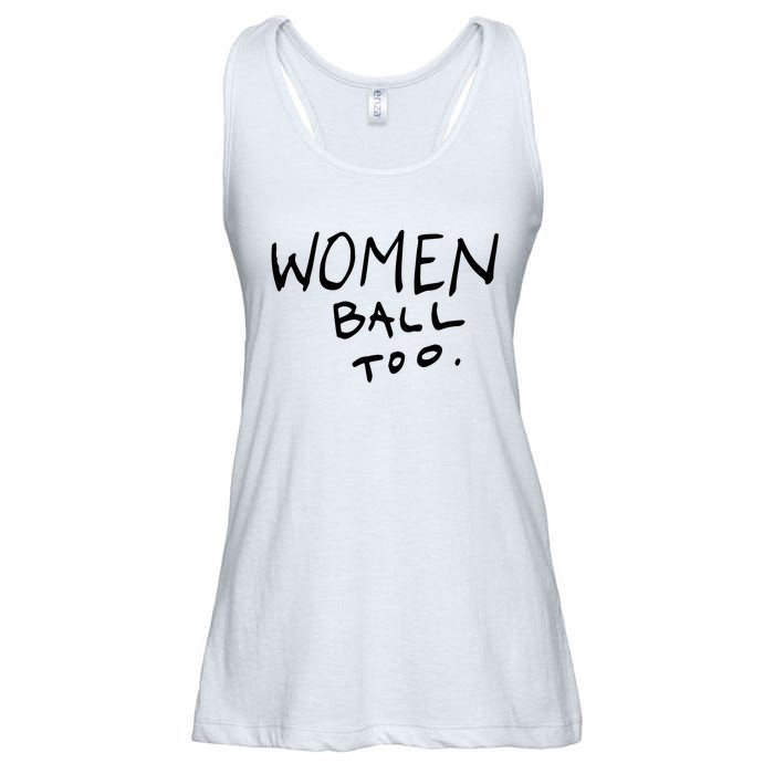 Women Ball Too Ladies Essential Flowy Tank