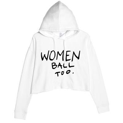 Women Ball Too Crop Fleece Hoodie