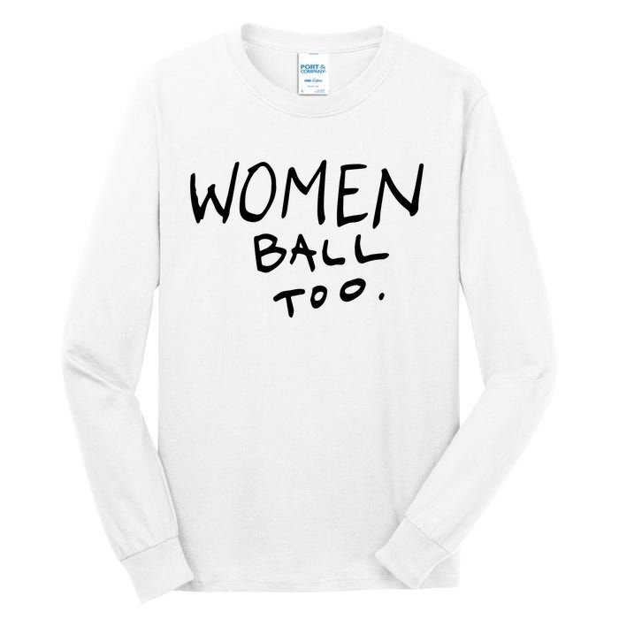 Women Ball Too Tall Long Sleeve T-Shirt