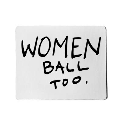 Women Ball Too Mousepad