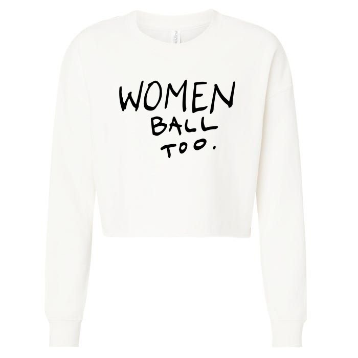 Women Ball Too Cropped Pullover Crew