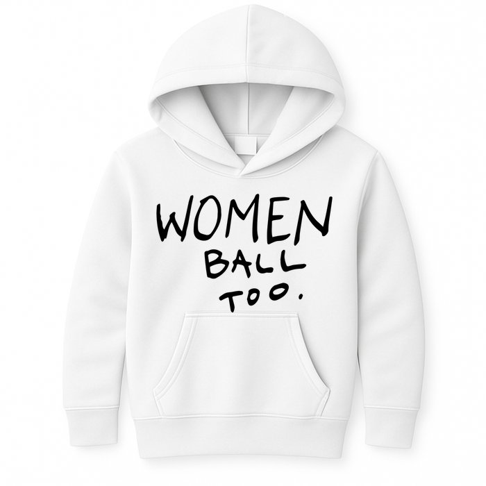 Women Ball Too Kids Hoodie