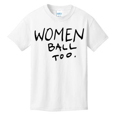 Women Ball Too Kids T-Shirt