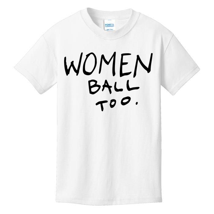 Women Ball Too Kids T-Shirt