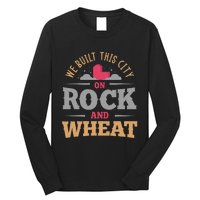 We Built This City On Rock And Wheat Or Board Game Long Sleeve Shirt