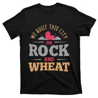 We Built This City On Rock And Wheat Or Board Game T-Shirt