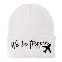 We Be Trippin Knit Cap Winter Beanie