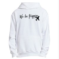 We Be Trippin Urban Pullover Hoodie